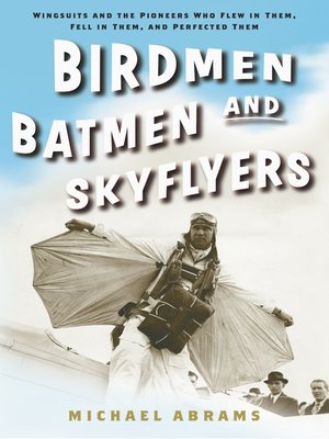 Birdmen, Batmen, and Skyflyers - ebook